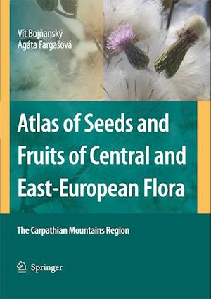 Atlas Seeds And Fruits Central And East European Flora Agta Fargaov Bog - Skabe  - 9789401776707